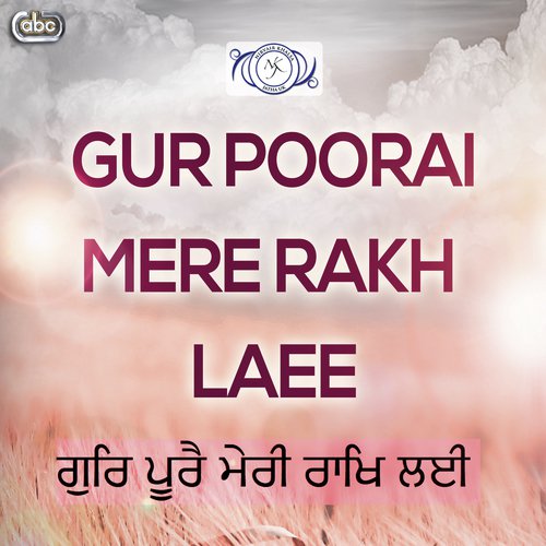 Gur Poorai Mere Rakh Laee by Nirvair Khalsa Jatha UK - Download on PagalFree