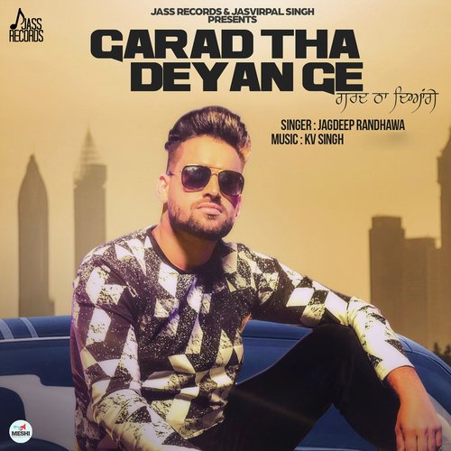 Garad Tha Deyange by Jagdeep Randhawa - Download on PagalFree