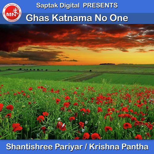 Ghas Katnama No One by Shantishree Pariyar, Krishna Pantha - Download on PagalFree