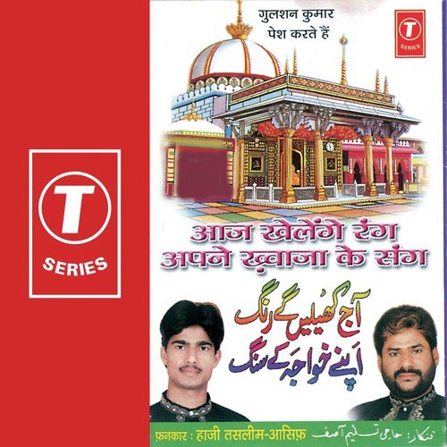 Dulhan Ki Tarah Se Sajti Hai Ajmer Ki Wadi Dekhenge by Haji Tasleem Aarif, Aasif - Download on PagalFree