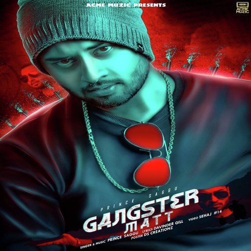 Gangster Matt by Prince Saggu - Download on PagalFree