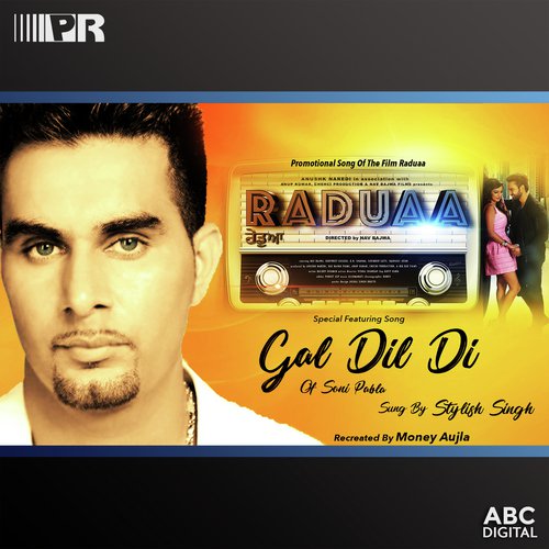 Gal Dil Di (Solo Version 2) From Raduaa Soundtrack by a titleSongs performed by Soni Pabla amp Stylish Singh with Money Aujla class hrefhttpswww.jiosaavn. - Download on PagalFree