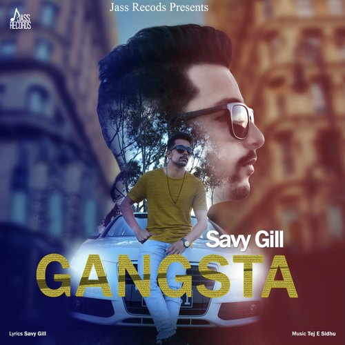 Gangsta by Savy Gill - Download on PagalFree