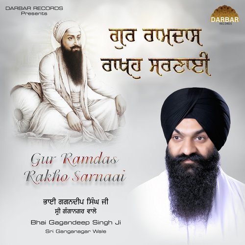Gur Ramdas Rakho Sarnaai by Bhai Gagandeep Singh Ji Ganga Nagar Wale - Download on PagalFree