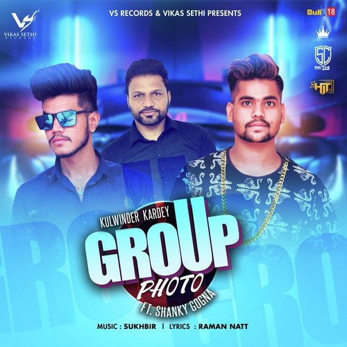 Group Photo by Kulwinder Kardey, Shanky Gogna - Download on PagalFree