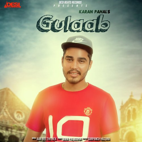 Gulaab by Karan Pahal - Download on PagalFree