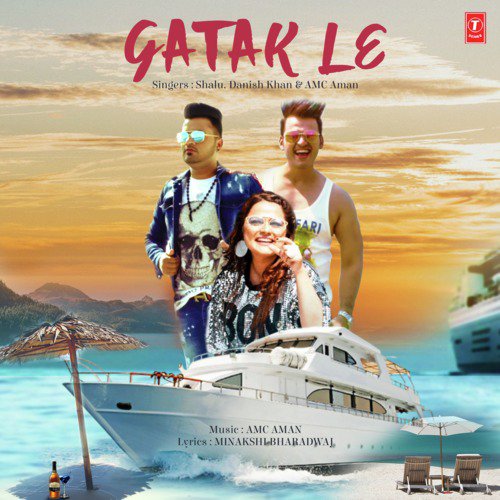 Gatak Le by Shalu, Amc Aman, Danish Khan - Download on PagalFree