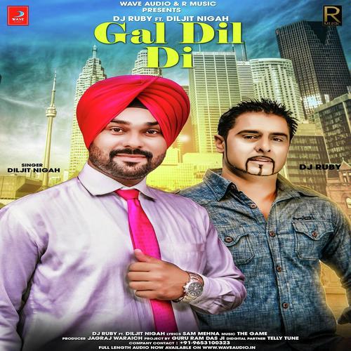 Gal Dil Di by Diljit Nigah, Dj Ruby, Dj Ruby - Download on PagalFree