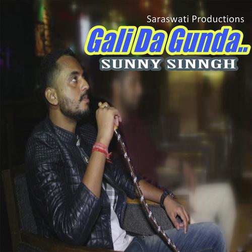 Gali Da Gunda by Sunny Sinngh - Download on PagalFree