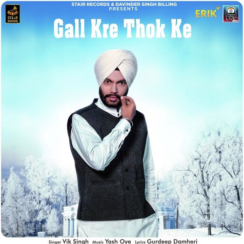 Gall Kre Thok Ke by Vik Singh - Download on PagalFree
