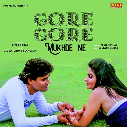Gore Gore Mukhde Nu by Deepak Dilbar - Download on PagalFree