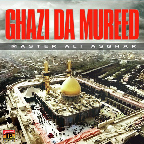 Ghazi Da Mureed by Master Ali Asghar - Download on PagalFree