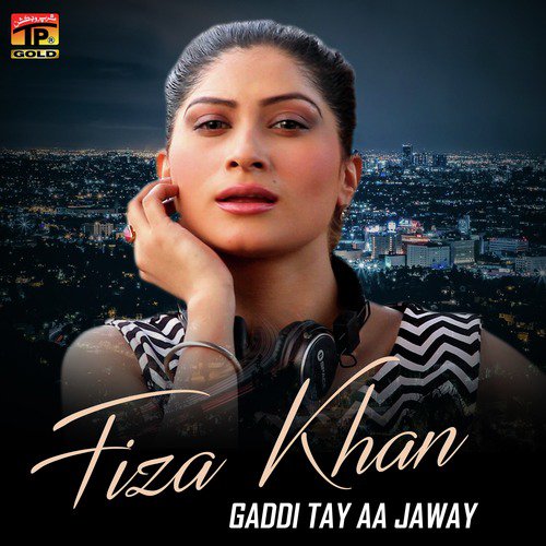 Gaddi Tay Aa Jaway by Fiza Khan - Download on PagalFree