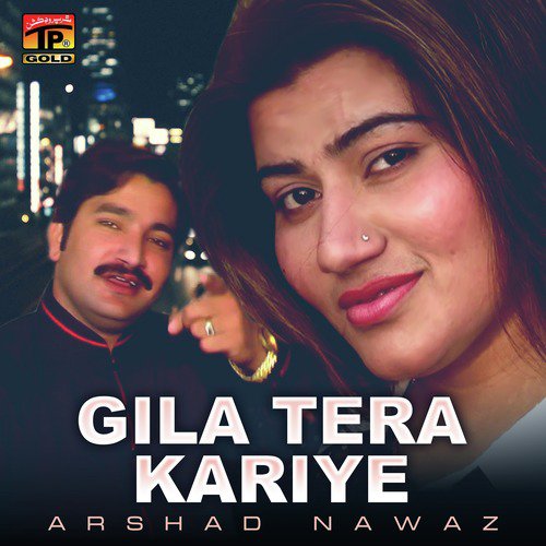 Gila Tera Kariye by Arshad Nawaz - Download on PagalFree
