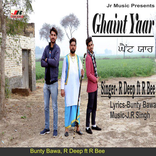 Ghaint Yaar by R Deep, R Bee - Download on PagalFree