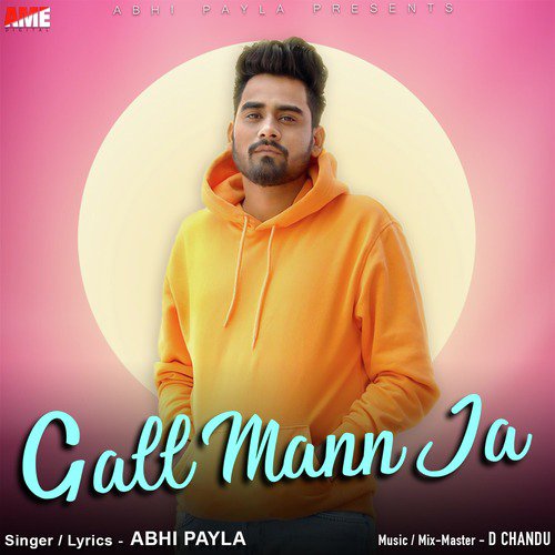 Gall Mann Ja by Abhi Payla - Download on PagalFree