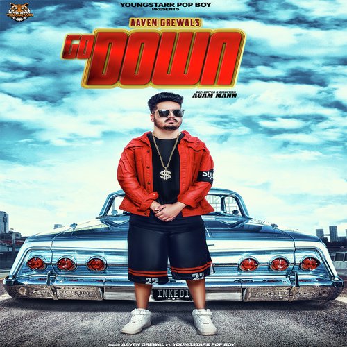 Go Down by Aaven Grewal, Youngstarr Pop Boy, Youngstarr Pop Boy - Download on PagalFree