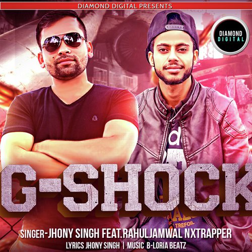 G Shock by Jhony Singh, Rahul Jamwal NXT Rapper, Rahul Jamwal NXT Rapper - Download on PagalFree