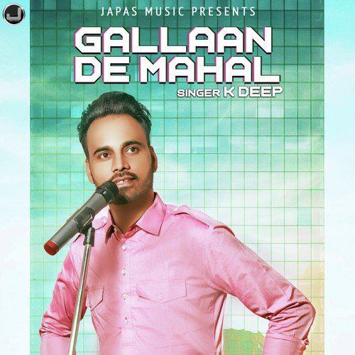 Gallaan De Mahal by K Deep - Download on PagalFree