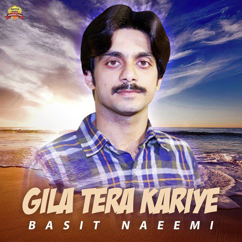Gila Tera Kariye by Basit Naeemi - Download on PagalFree