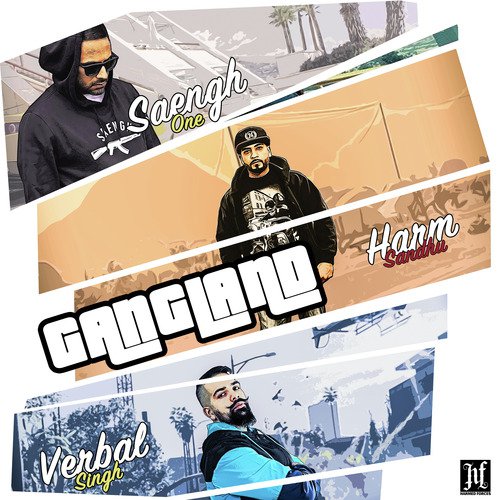 Gangland by Verbal Singh, Saengh One, Harm Sandhu - Download on PagalFree