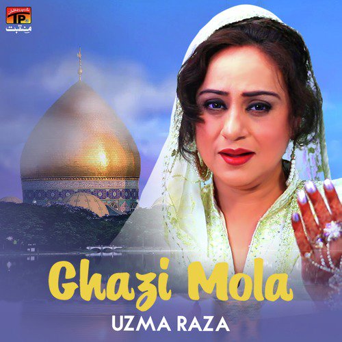 Ghazi Mola by Uzma Raza - Download on PagalFree