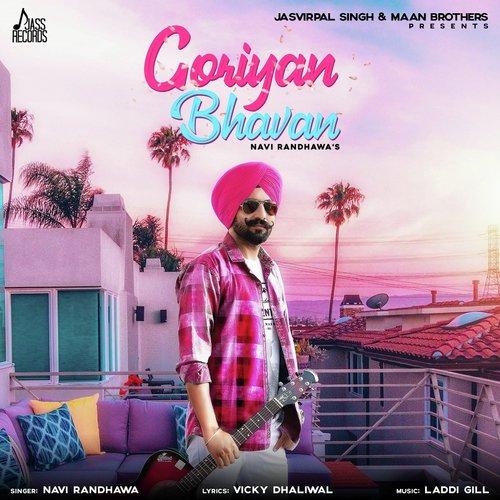 Goriyan Bhavan by Navi Randhawa - Download on PagalFree
