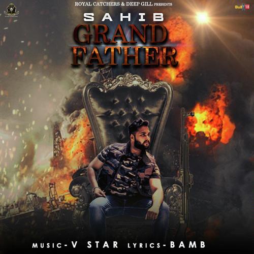 Grand Father by Sahib - Download on PagalFree