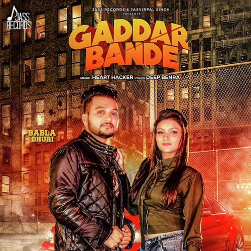 Gaddar Bande by Babla Dhuri - Download on PagalFree