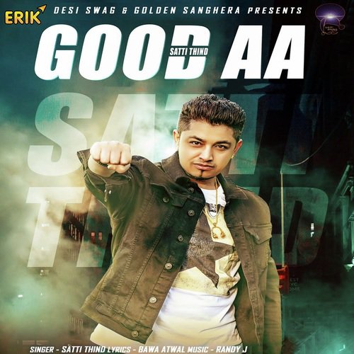 Good Aa by Satti Thind - Download on PagalFree