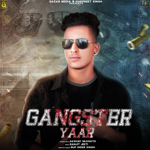 Gangster Yaar by Akshay Vashisth - Download on PagalFree