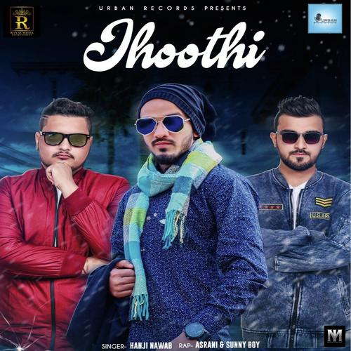 Jhoothi by Arpan Singh - Download on PagalFree