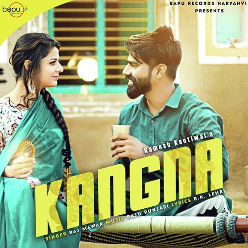 Kangna by Raj Mawer - Download on PagalFree