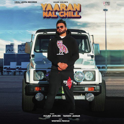 Yaaran Nal Chill by Kulbir Jhinjer - Download on PagalFree