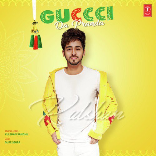Guccci Da Pranda by Kulshan Sandhu, Gupz Sehra - Download on PagalFree