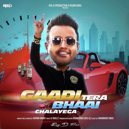 Gaadi Tera Bhaai Chalayega by Vikram Bawa - Download on PagalFree