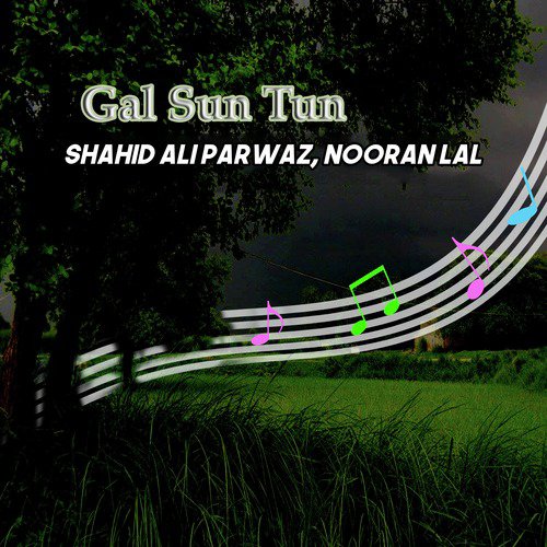 Tehday Naal by Nooran Lal, Shahid Ali Parwaz - Download on PagalFree