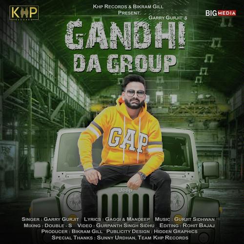 Gandhi Da Group by Garry Gurjit - Download on PagalFree