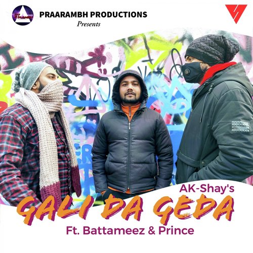 Gali da Geda by Ak-Shay, Prince Parsaal, Battameez - Download on PagalFree