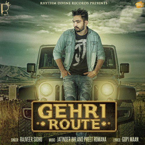 Gehri Route by Rajveer Sidhu - Download on PagalFree
