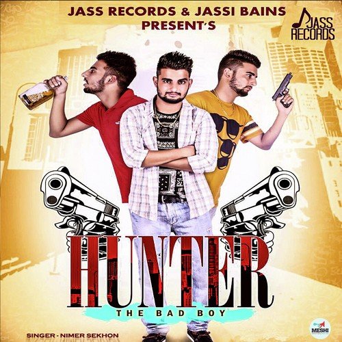 Hunter The Bad Boy by Nimer Sekhon - Download on PagalFree