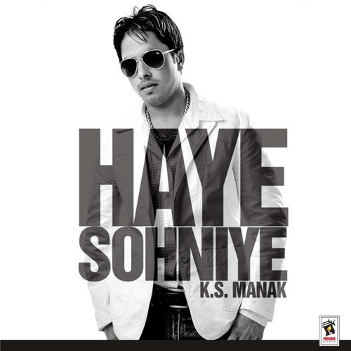 Haye Sohniye by K.S. Manak - Download on PagalFree