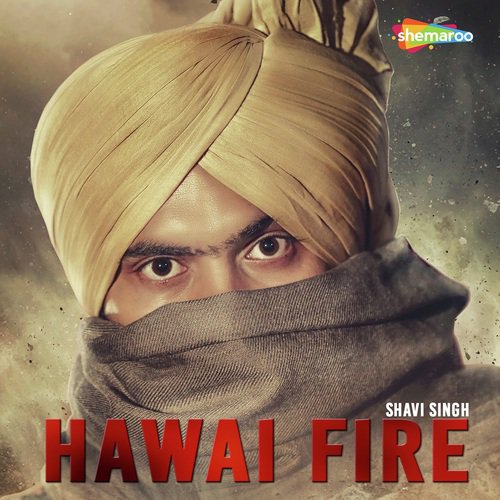 Hawai Fire by Shavi Singh - Download on PagalFree