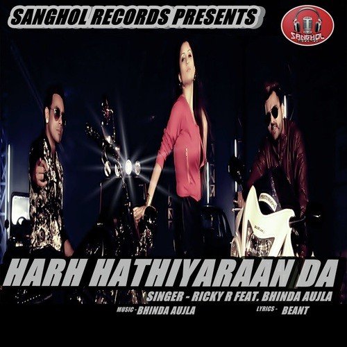 Harh Hathiyaraan Da (feat. Bhinda Aujla) by Ricky R, Bhinda Aujla - Download on PagalFree