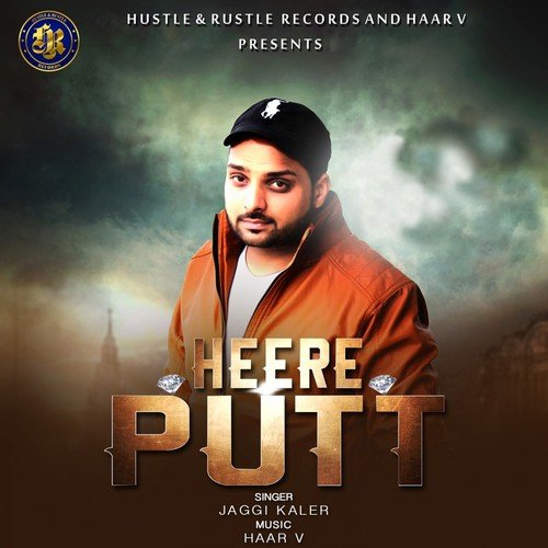 Heere Putt by Jaggi Kaler - Download on PagalFree