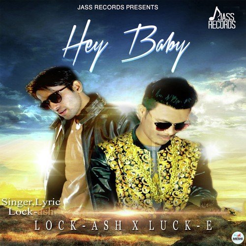 Hey Baby by Lock Ash - Download on PagalFree