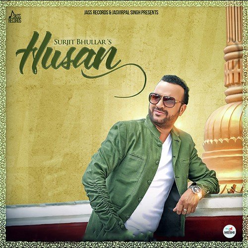 Husan by Surjit Bhullar - Download on PagalFree