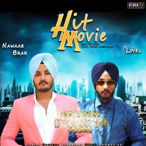 Hit Movie by Nawaab Brar, Lovel - Download on PagalFree