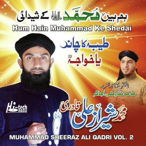 Hum Hain Muhammad Ke Shedai by Muhammad Sheeraz Ali Qadri - Download on PagalFree