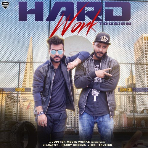 Hardwork by Akash, John Gill - Download on PagalFree